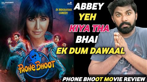 Phone Bhoot Movie Review Phone Bhoot Review Phone Bhoot Full Movie