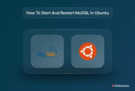 How To Start And Restart Mysql In Ubuntu