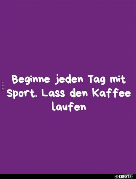 Beginne Jeden Tag Mit Sport Lass Den Kaffee Laufen DEBESTE De