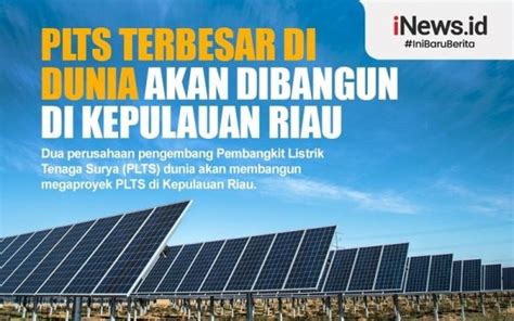 Berita Plts Terbesar Di Dunia Terkini Dan Terbaru Hari Ini Inews