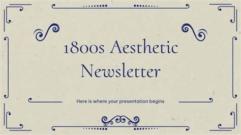 1800s Aesthetic Newsletter | Google Slides & PowerPoint