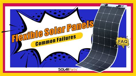 Common Flexible Solar Panel Problems And How To Fix Them Quick Guide