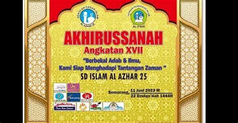 Akhirussanah Angkatan XVII SD Islam Al Azhar 25 TA 2022 2023 SD Islam