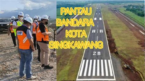 BANDARA KOTA SINGKAWANG TERBARU YouTube