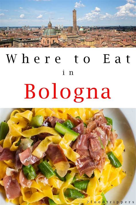 Where To Eat In Bologna Bologna Food Food Guide Bologna Italy