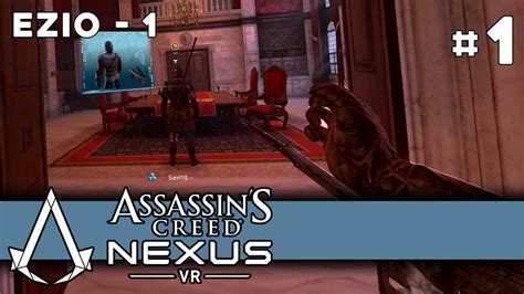 Assassins Creed Nexus Vr Memory 1 Ezio 1 Youtube