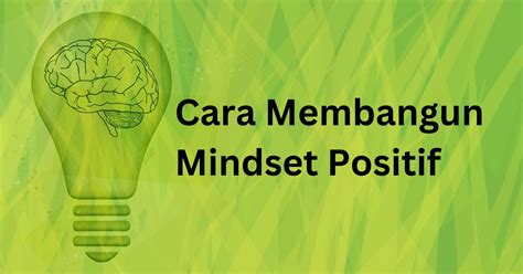 Cara Membangun Mindset Positif