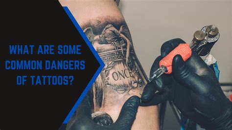 What Are Some Common Dangers Of Tattoos 2024