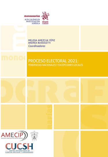 Proceso Electoral 2021 Tendencias Nacionales Y Excepcionales Locales Redes Universitarias