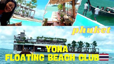 YONA FLOATİNG BEACH CLUB PHUKET THAİLAND tayland phuket