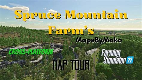 Spruce Mountain Farm S Map Tour Mapsbymako Fs Locknutz