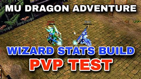 Wiz Stats Build Pvp Test Mu Dragon Adventure Mudragonadventure Youtube