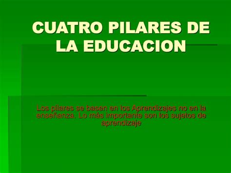 Ppt Cuatro Pilares De La Educacion Powerpoint Presentation Free