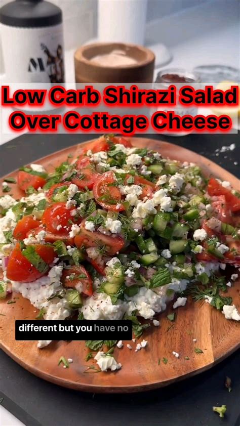 Delicious Shirazi Salad Over Cottage Cheese A Refreshing Recipe Low