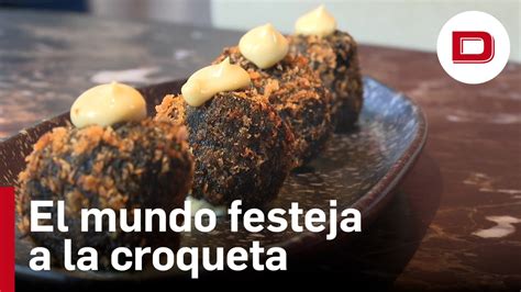 La Croqueta En Su D A Internacional V Deo Dailymotion