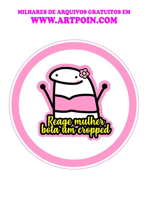 Flork Reage Mulher Bota Um Cropped Tag Redonda Png Cropped Frases De