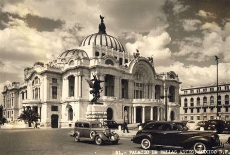 Palacio de Bellas Artes 1940 Ciudad de méxico Ciudades México