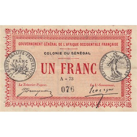 Colonie du Sénégal Pick 2a 1 franc Série A 73 11 02 1917 Etat