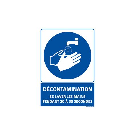 Panneau Decontamination Se Laver Les Mains Pendant 20 A 30 Secondes