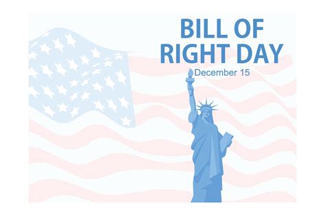 Bill Of Rights Day In The United States A Commemoration Of The Ratification Of The First 10