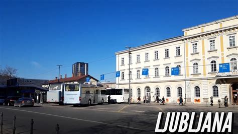 Avtobusna Postaja Ljubljana Youtube