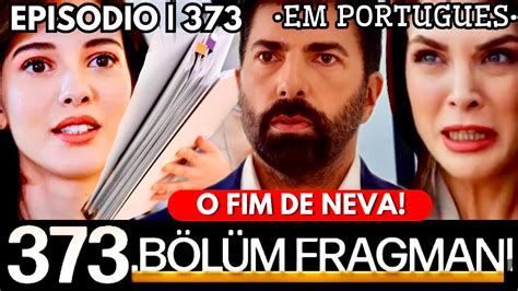 Esaret ep 373 Hira acha provas da inocência de Orhun e afunda Neva de