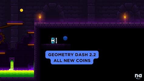 Geometry Dash 2.2: Collect All New Coins