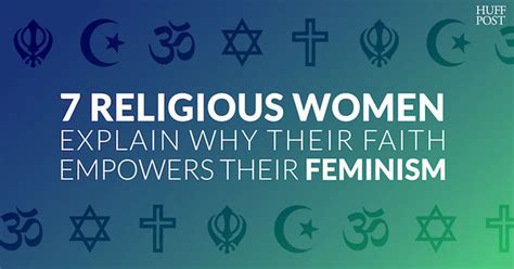 7 Religious Women Explain How Their Faith Empowers Their Feminism