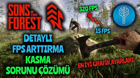 Sons Of The Forest Fps Artt Rma Ve Kasma Sorunu Z M En Y Graf K