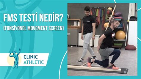 Functional Movement Screen Testi Fms Nedir Nasıl Test Ederiz Youtube