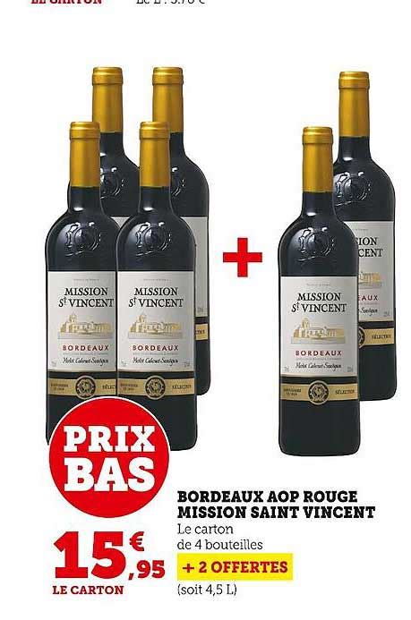 Offre Bordeaux Aop Rouge Mission Saint Vincent Chez Super U