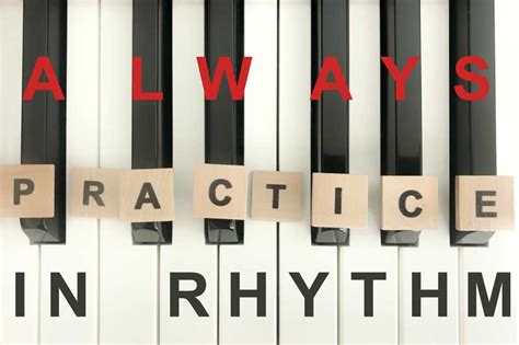 Rhythm Is Essential During Piano Practice – pianodragon.com