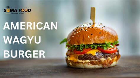 AMERICAN WAGYU BURGER - Suma Foods