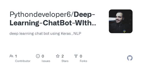 GitHub Pythondeveloper6 Deep Learning ChatBot WIth Keras Deep