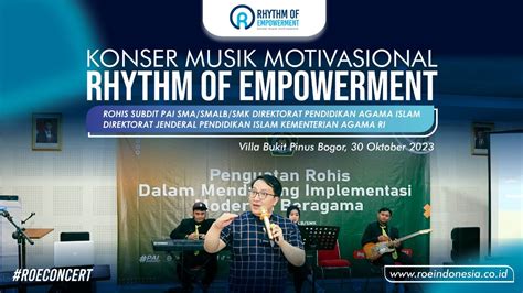 RHYTHM OF EMPOWERMENT ROE Konser Musik Motivasional UNIK Pertama Di