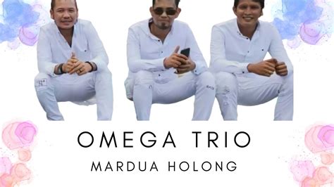 Lirik Omega Trio Mardua Holong Youtube