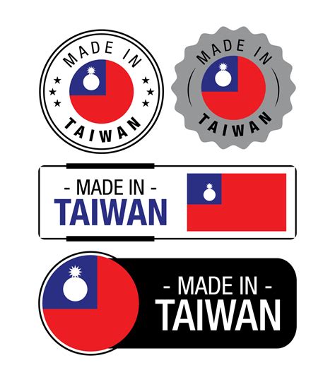 Set Of Made In Taiwan Labels Logo Taiwan Flag Taiwan Product Emblem