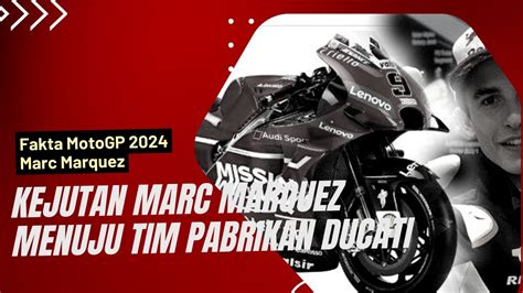 Kejutan Alex Marc Marquez Di Team Gresini Racing MotoGP 2024 Meraih