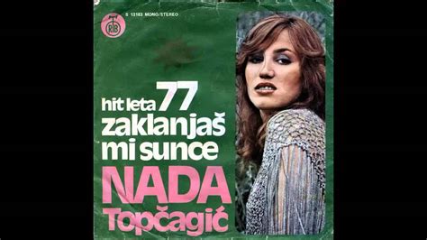 Nada Topcagic Zaklanjas Mi Sunce Audio Hd Youtube