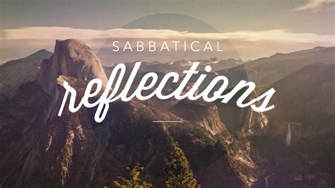 Sabbatical Reflections Articles Jericho Ridge Community Church