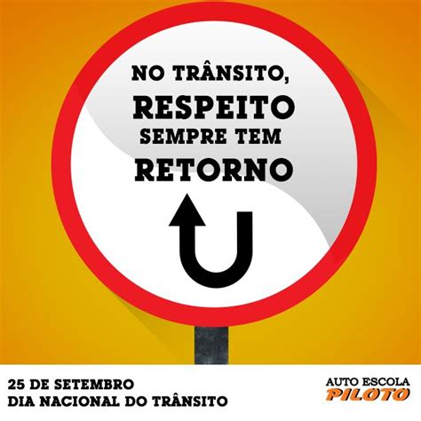 Frases Para O Trânsito - Peça do Dia Nacional do Trânsito criada para a Auto Escola Piloto ...