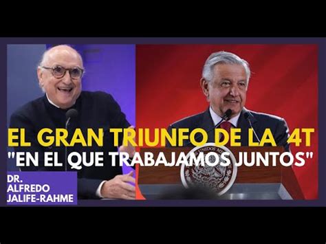 El Gran Triunfo De Amlo En El Que Colabor Dr Alfredo Jalife Rahme