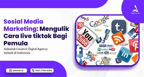 Sosial Media Marketing Mengulik Cara Live Tiktok Bagi Pemula Aidee Lab