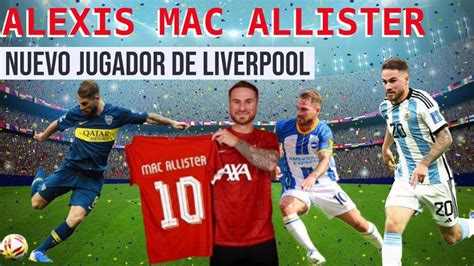 Alexis Mac Allister Fue Presentado En El Liverpool Youtube