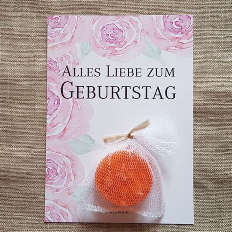 Karte Alles Liebe Zum Geburtstag Mit Kleiner Seife Rosenduft Lm Hle