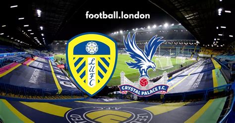 Leeds vs Crystal Palace highlights: Jack Harrison and Patrick Bamford seal dominant win ...