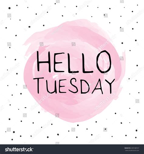 Hello Tuesday Design Background Stock Vector Illustration 309188747