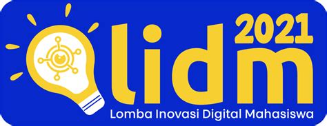 Lomba Inovasi Digital Mahasiswa Indonesia Lidm Tahun Fakultas