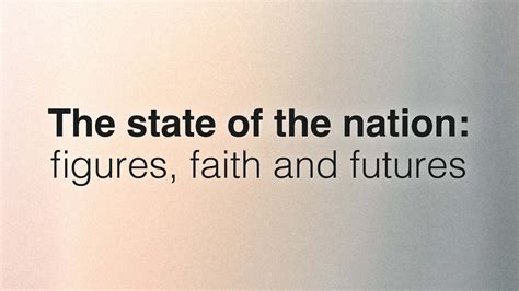 The state of the nation: figures, faith and futures - canonjjohn.com