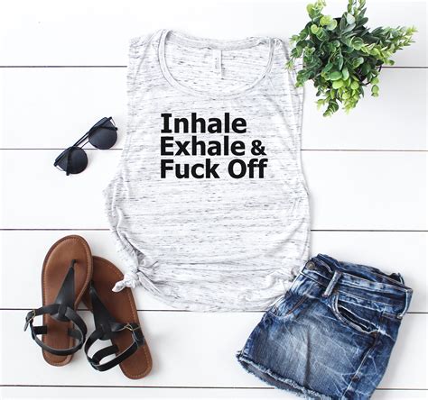 Inhale Exhale Fuck Off Shirt Funny Sarcastic Tank Etsy